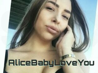 AliceBabyLoveYou