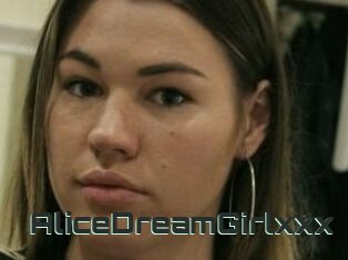 AliceDreamGirlxxx