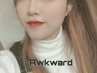 Awkward