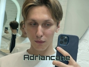 Adriancane