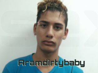 Aramdirtybaby