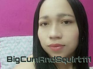 BigCumAndSquirt111