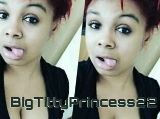 BigTittyPrincess22