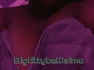 Bigtittybellisimo