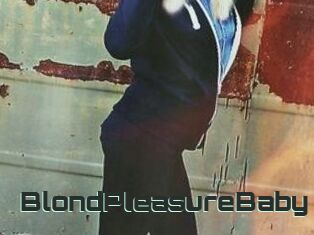 BlondPleasureBaby