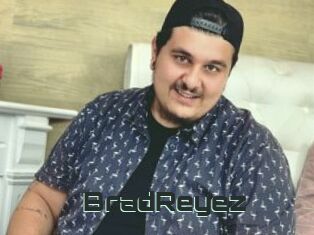 BradReyez