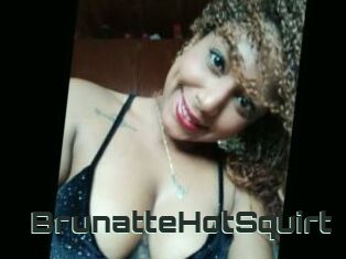 BrunatteHotSquirt