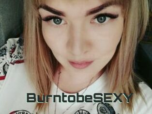 BurntobeSEXY