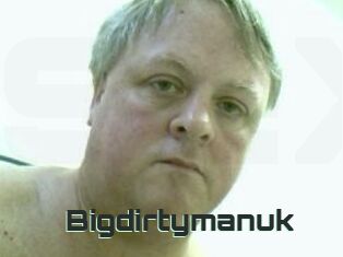 Bigdirtymanuk