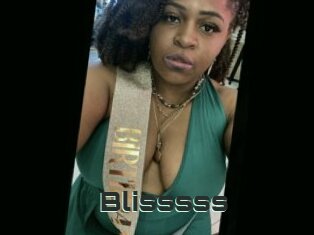 Blisssss