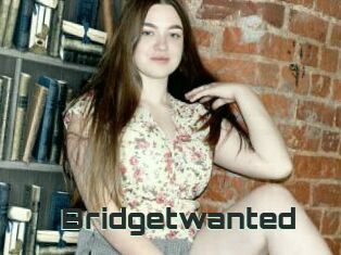 Bridgetwanted