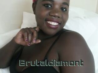 Brutaldiamont