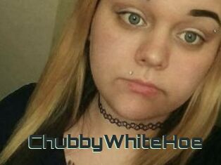 ChubbyWhiteHoe