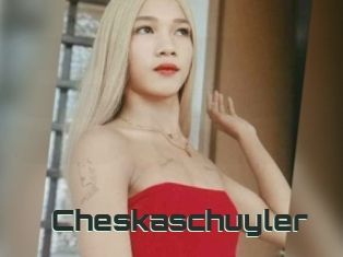 Cheskaschuyler