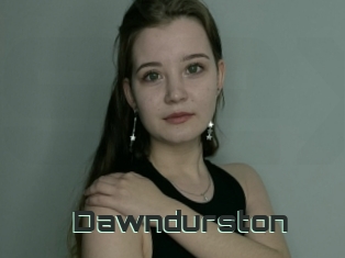Dawndurston