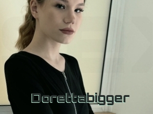 Dorettabigger