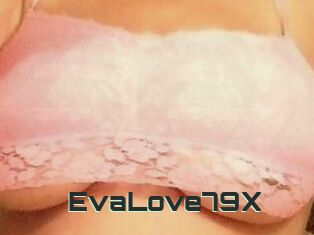 EvaLove79X