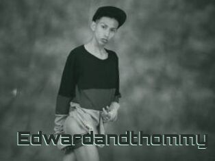 Edwardandthommy
