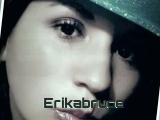 Erikabruce