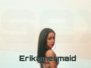 Erikamermaid