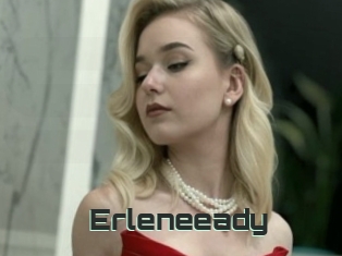 Erleneeady