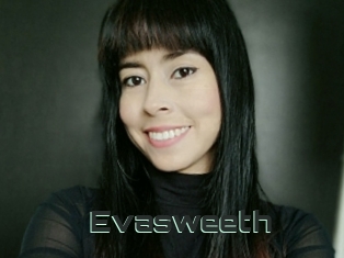 Evasweeth