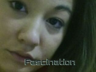 Fascination