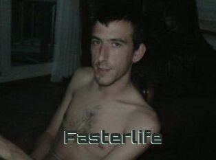 Fasterlife