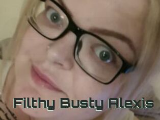 Filthy_Busty_Alexis