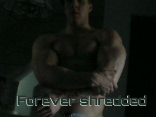 Forever_shredded
