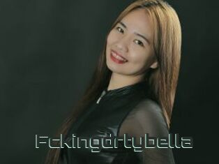 Fckingdrtybella