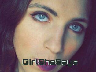 GirlSheSays