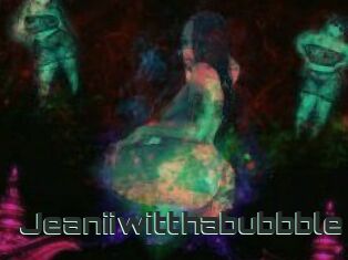 Jeanii_wit_tha_bubbble
