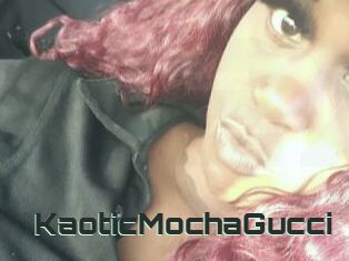 KaoticMochaGucci