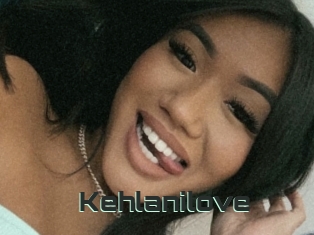 Kehlanilove
