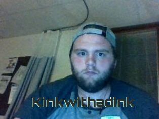 Kinkwithadink