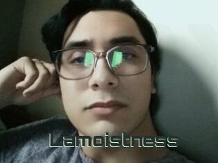 Lamoistness