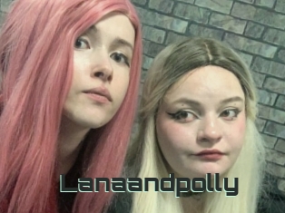 Lanaandpolly
