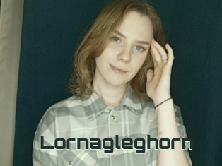 Lornagleghorn