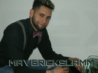 MAVERICKSLAMM
