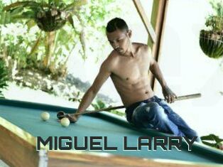 MIGUEL_LARRY