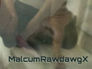 MalcumRawdawgX