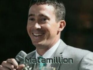 Matamillion