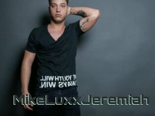MikeLuxxJeremiah