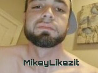 MikeyLikezit