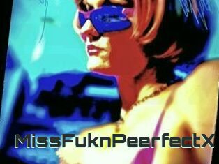 MissFuknPeerfectX