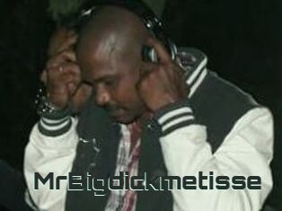 MrBigdickmetisse