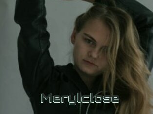Merylclose