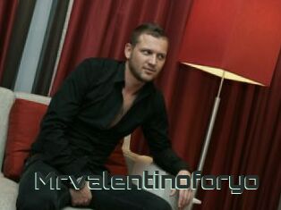 Mrvalentinoforyo