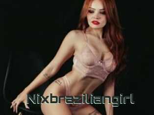 Nixbraziliangirl
